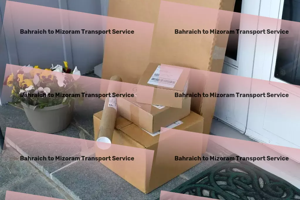 Bahraich to Mizoram Household Goods Transport Nationwide cargo movers