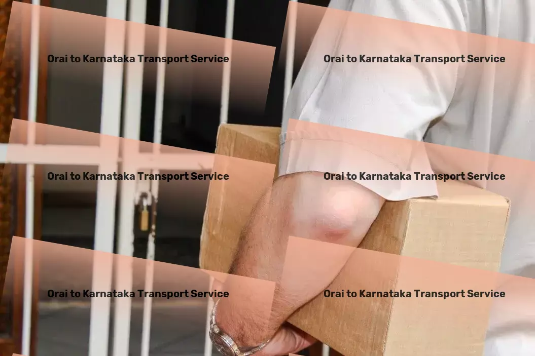 Orai to Karnataka Cargo Specialized transport logistics